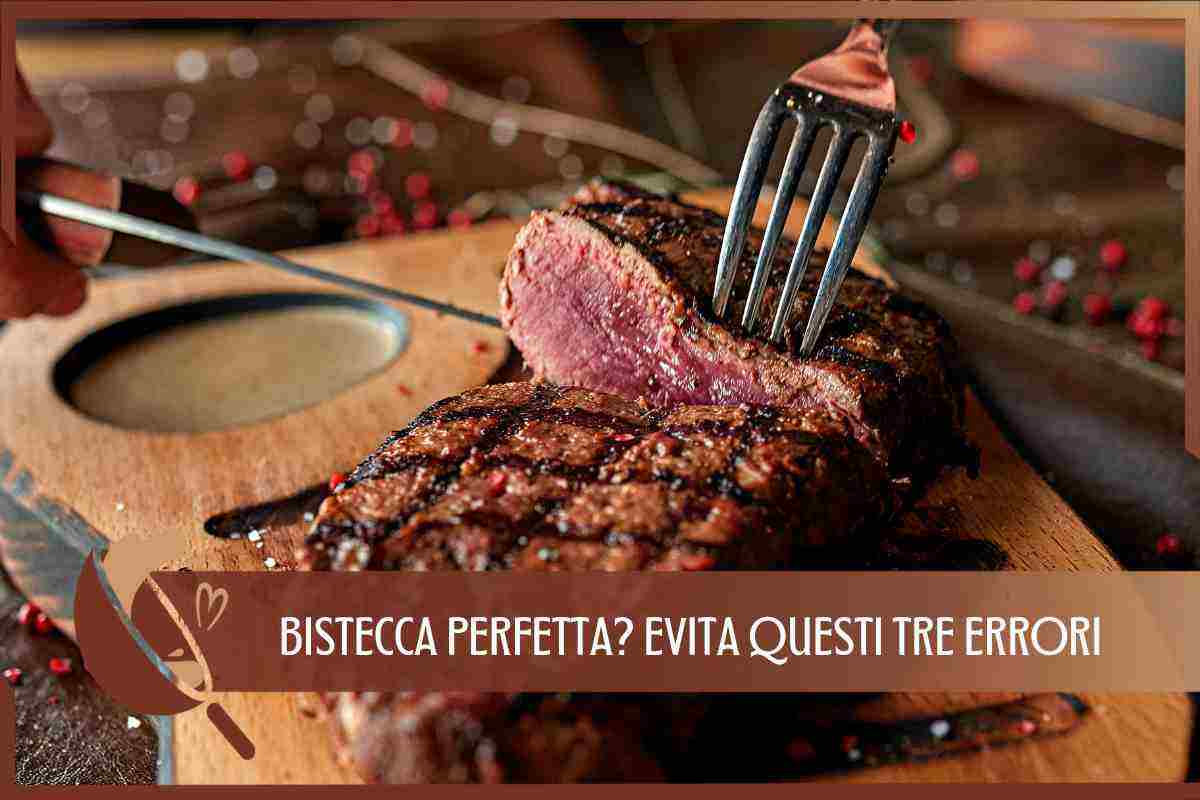 BISTECCA PERFETTA IL TRUCCO