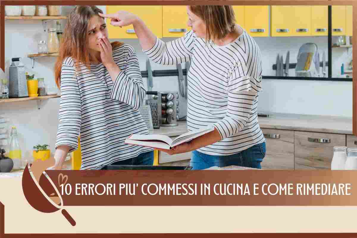 ERRORI RIMEDI CUCINA