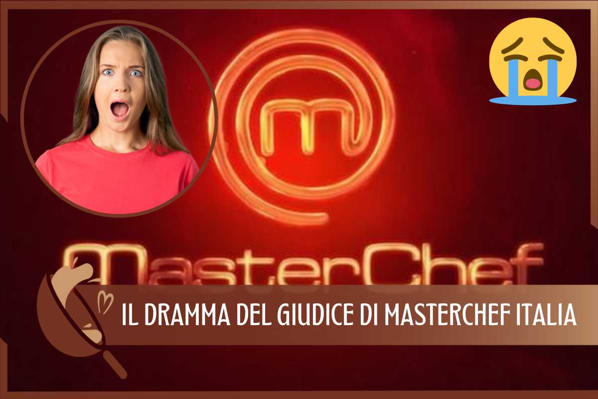 Giudice MasterChef dramma 