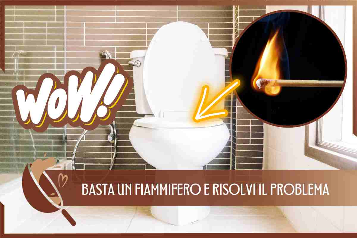 TRUCCO FIAMMIFERO WC 