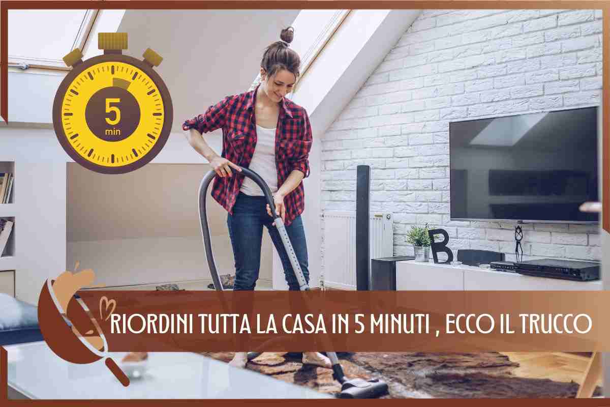 trucco riordinare casa 5 minuti 