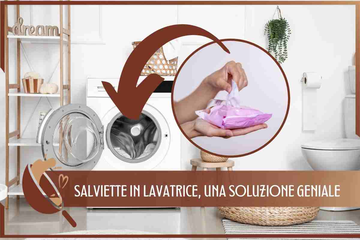 TRUCCO DELLA SALVIETTA LAVATRICE 