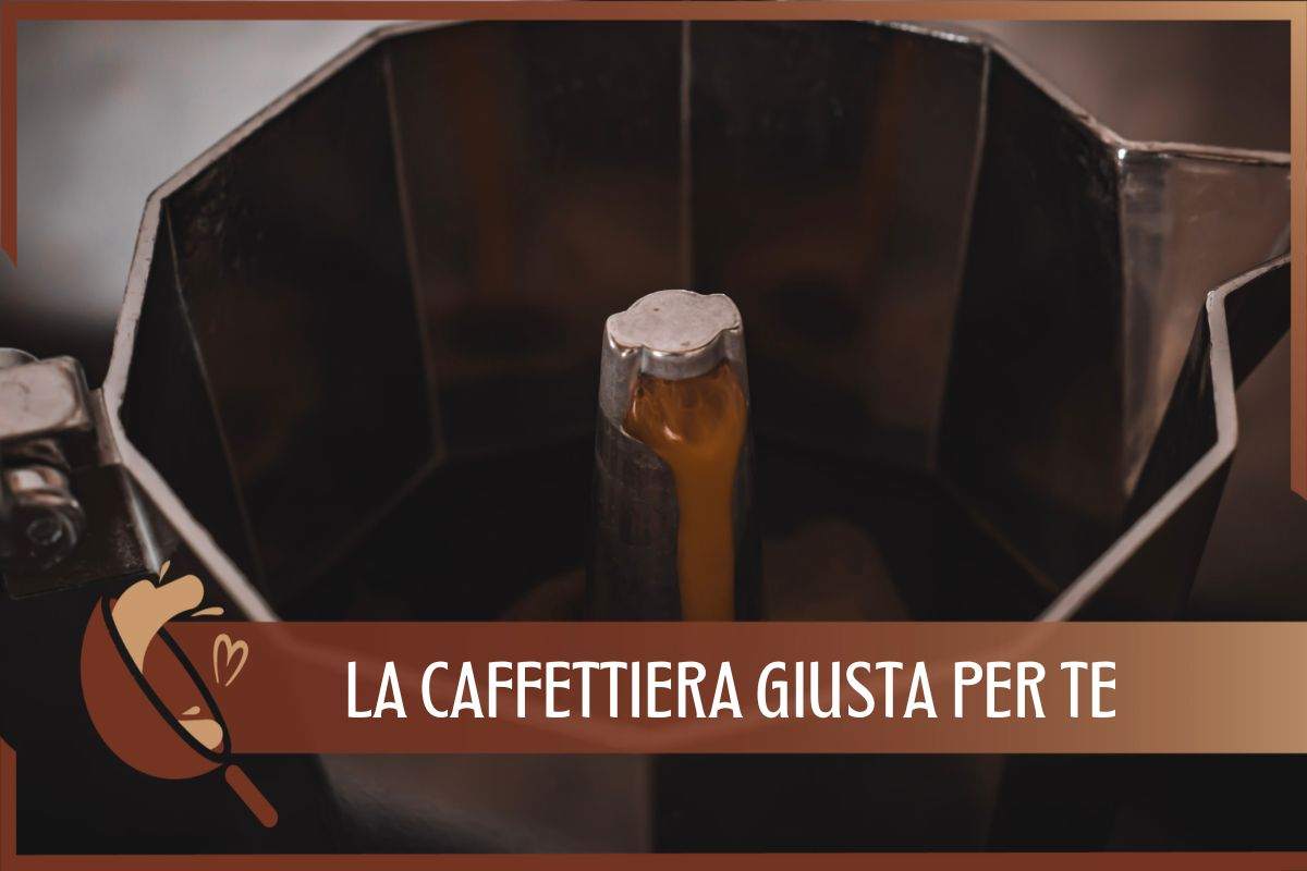 Caffettiera qual è quella giusta per te