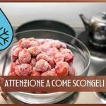 Come scongeli il cibo