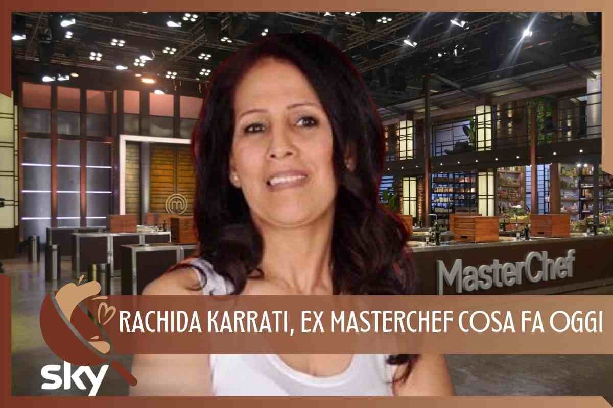 Rachida Karrati ex Masterchef oggi