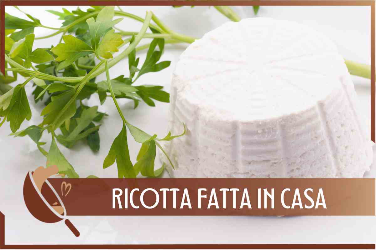 Ricotta fatta in casa