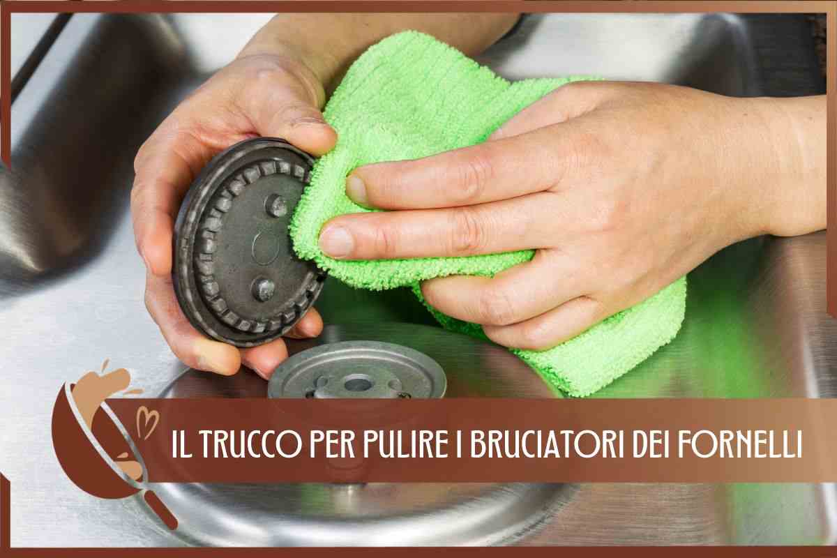 TRUCCO PULIRE BRUCIATORI