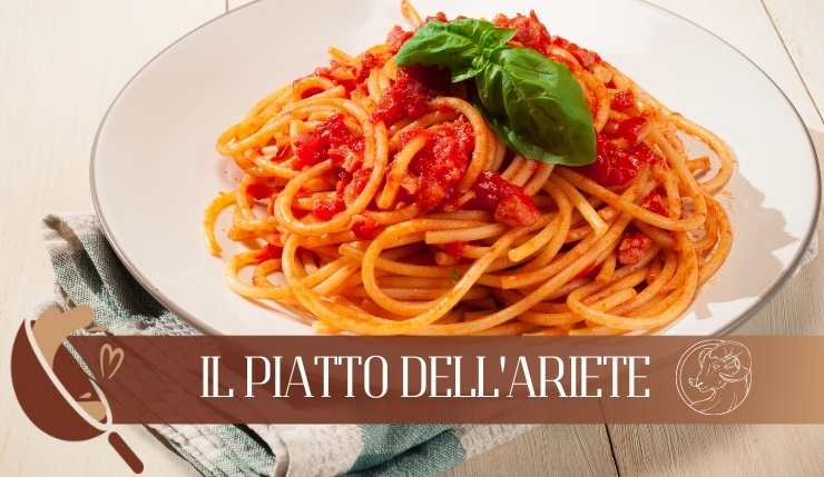 Il piatto dell'Ariete sono i bucatini all'Amatriciana