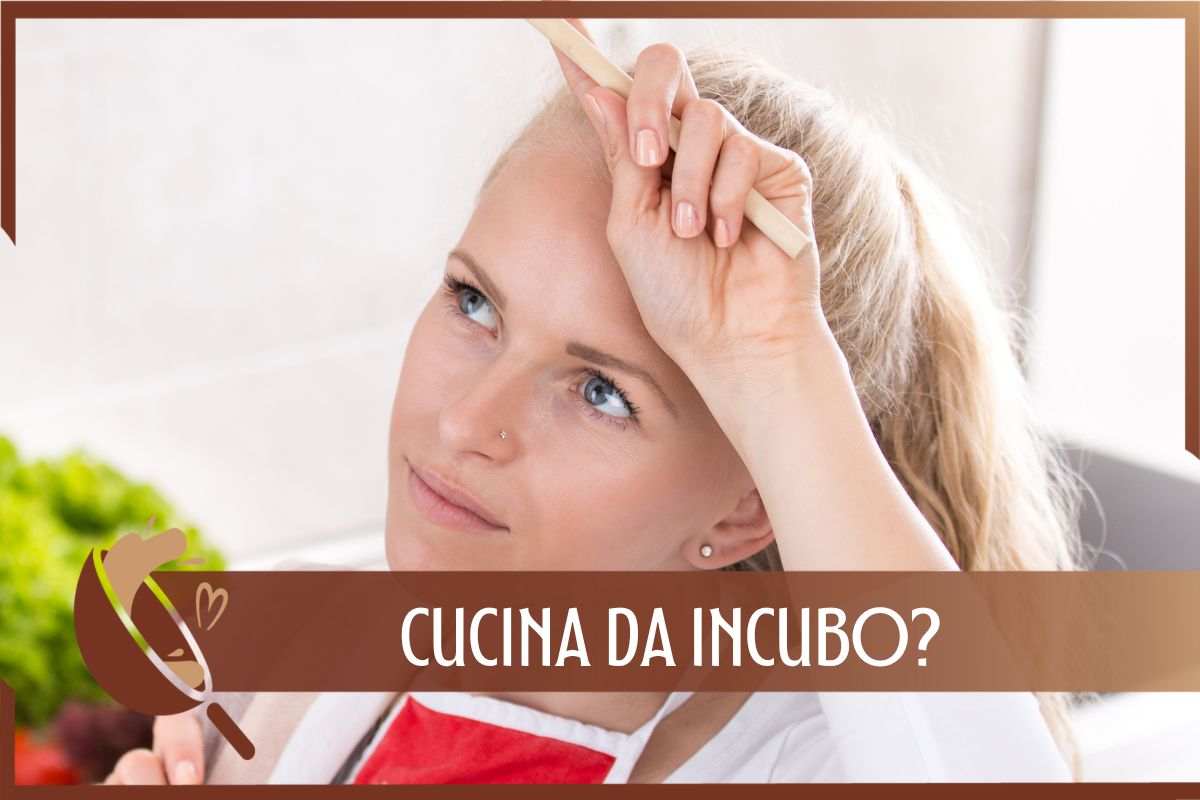 Cucina da incubo