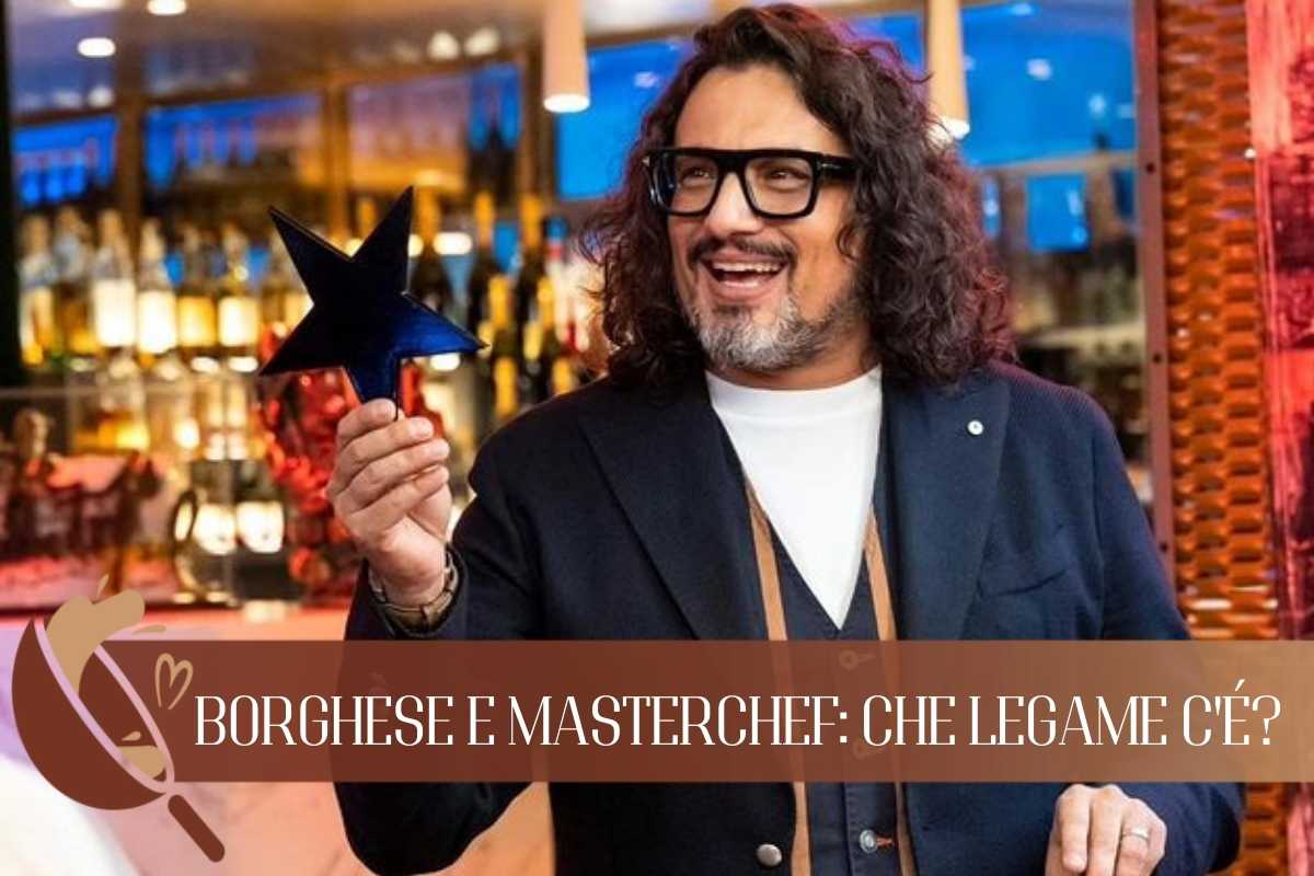 Lo chef Borghese ha un legame con una ex concorrente di Masterchef 6