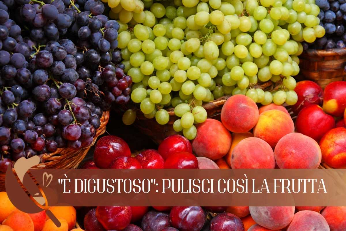 Pulisci la frutta così e noterai la differenza