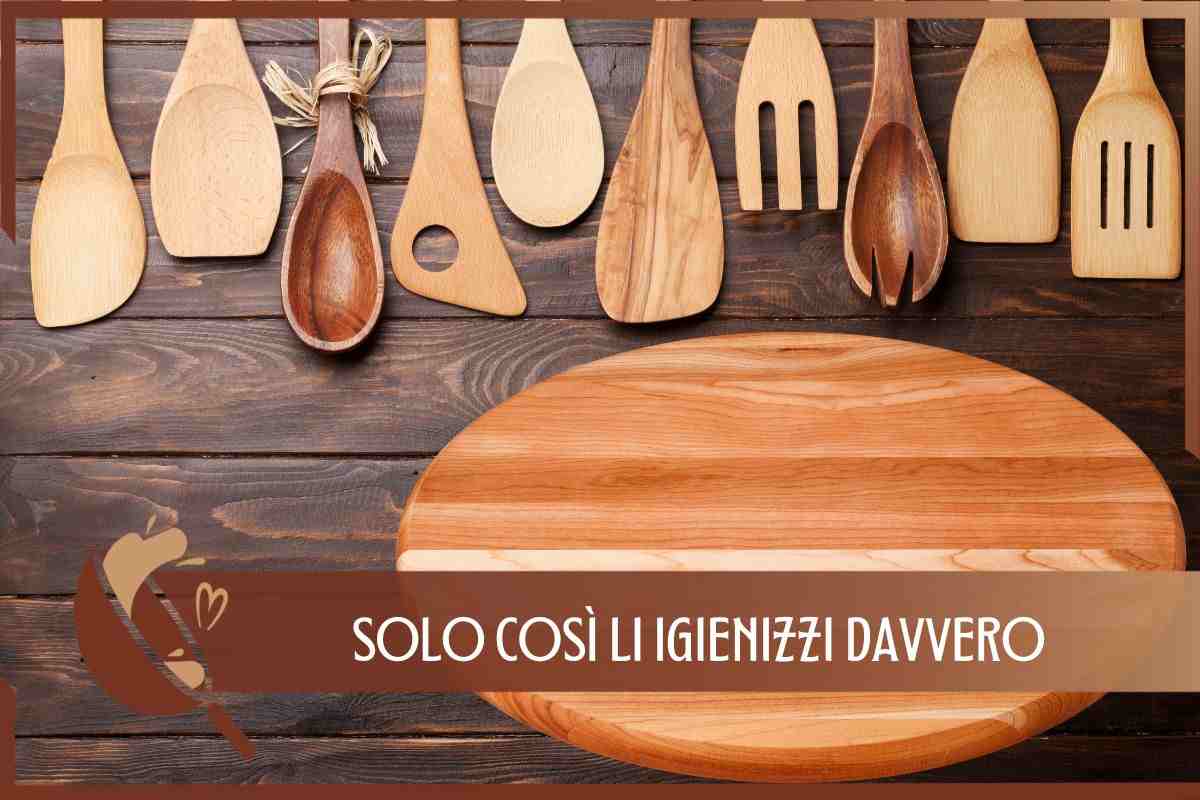 Trucco igienizzare utensili legno 