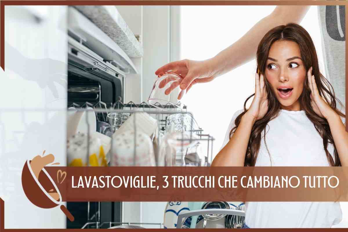 lavastoviglie 3 trucchi 