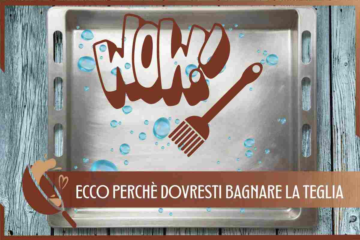 trucco teglia acqua 