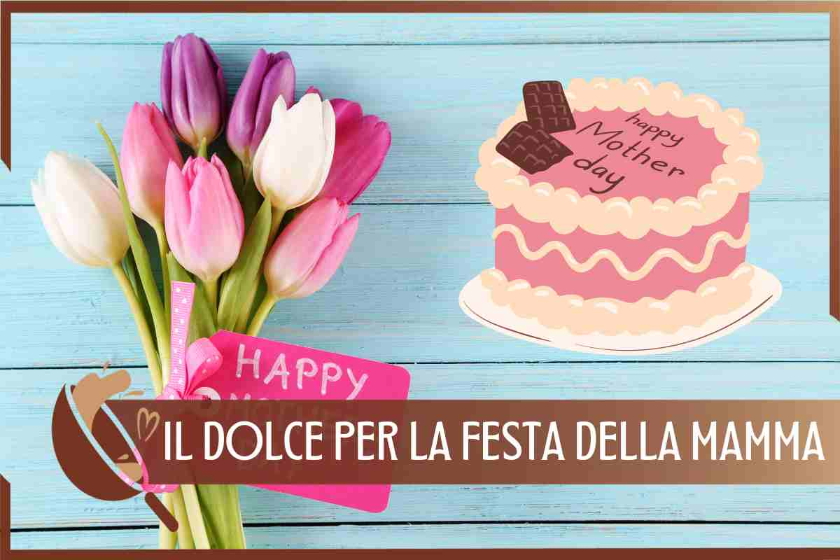 Dolce Festa della Mamma