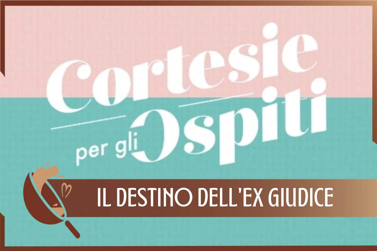 Il destino dell'ex giudice di Cortesie per gli ospiti