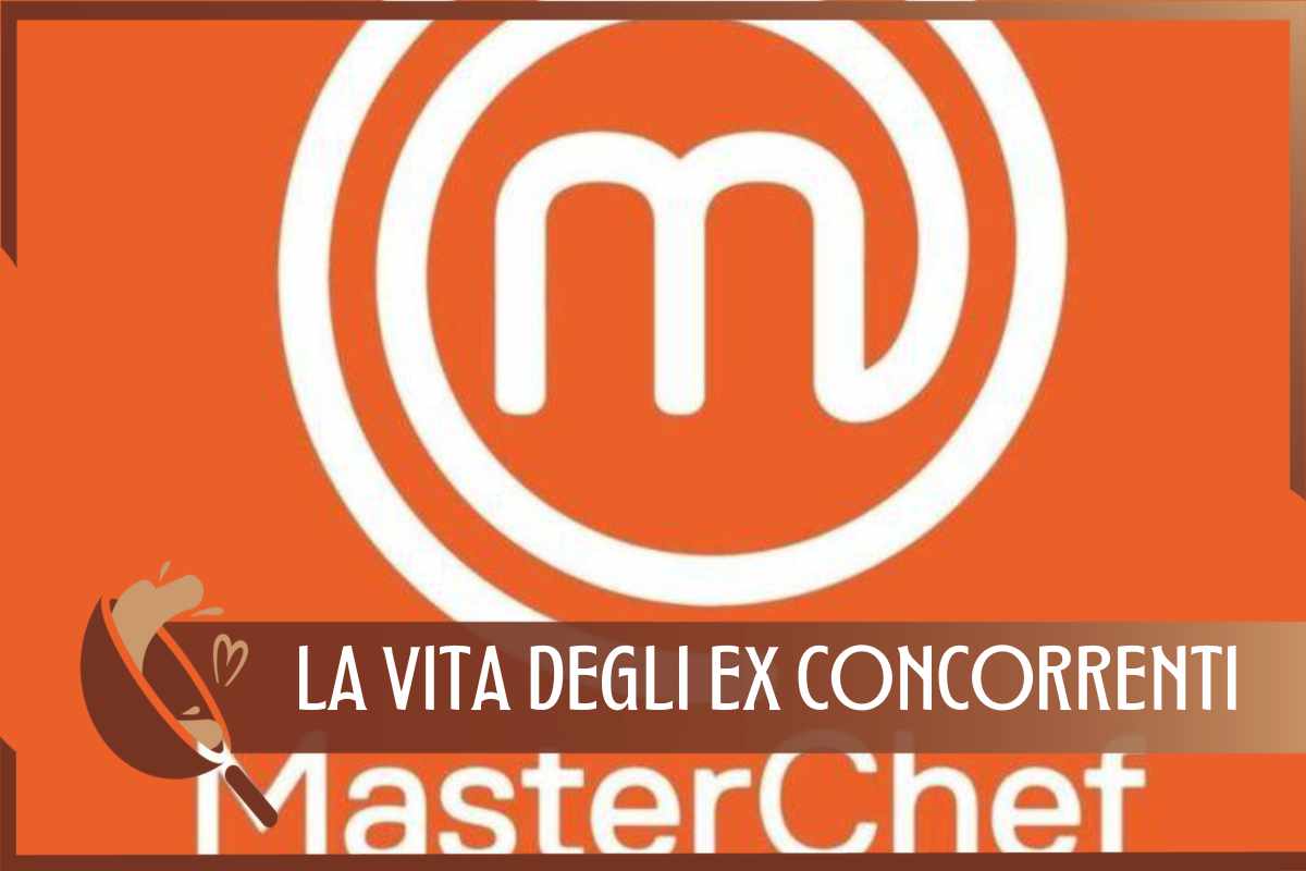 la vita degli ex concorrenti Masterchef