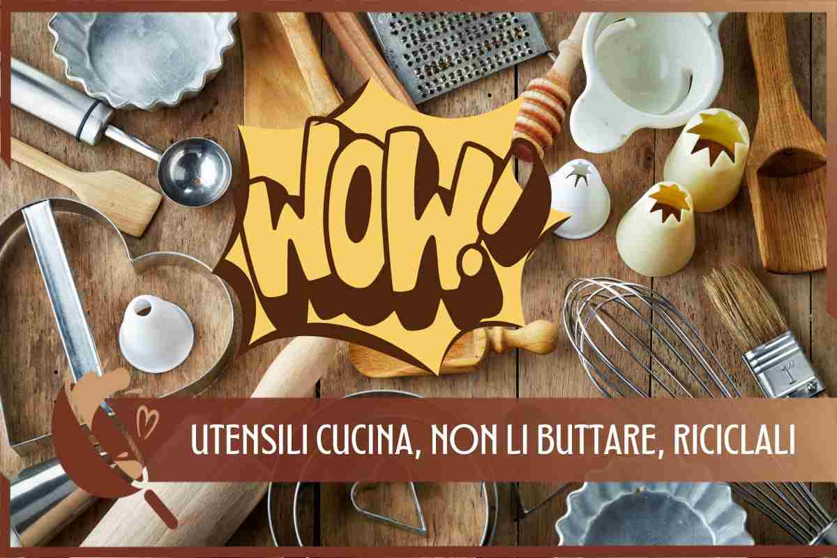 riciclare utensili cucina 