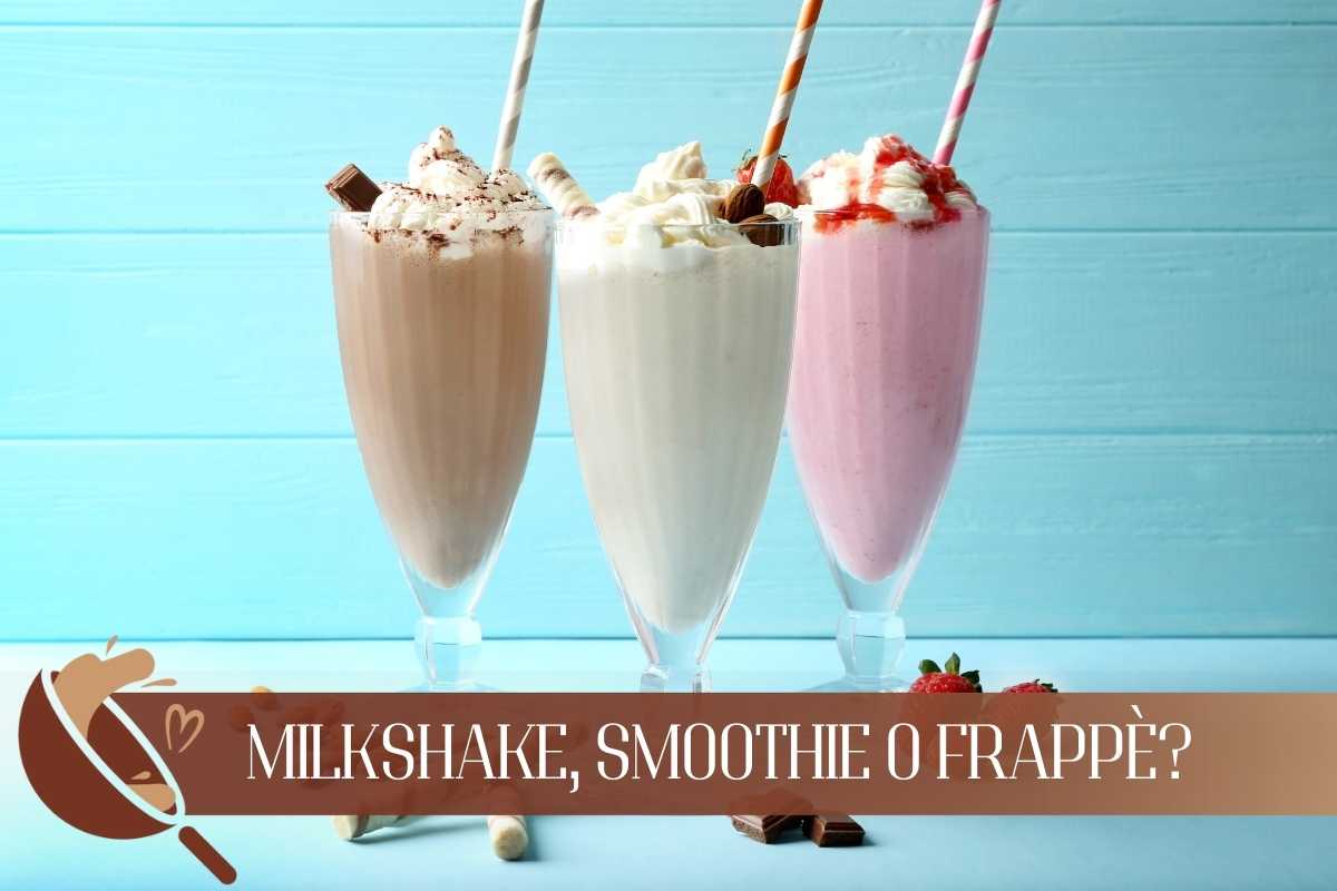 La differenza tra milkshake, smoothie e frappè indica chi sei