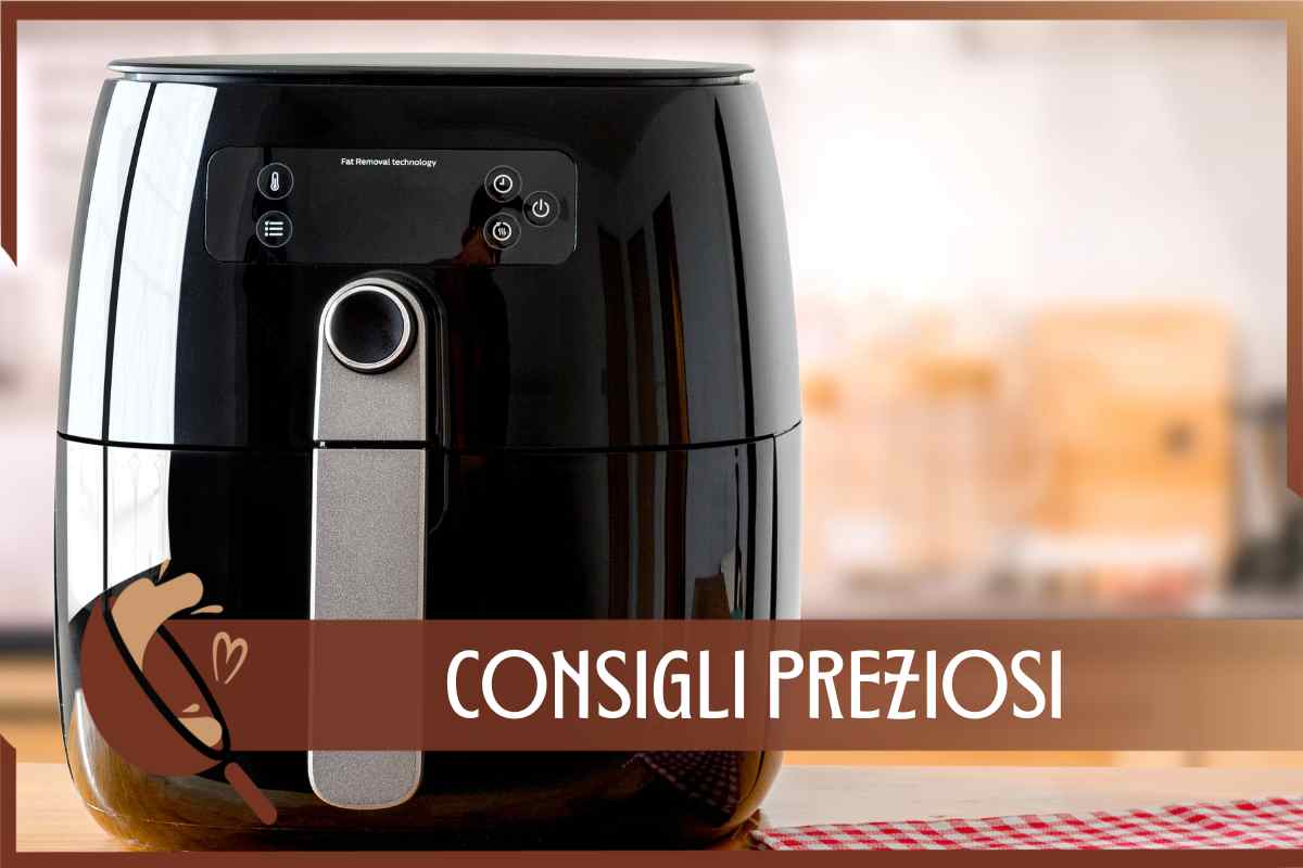 consigli per utilizzare al meglio la friggitrice ad aria